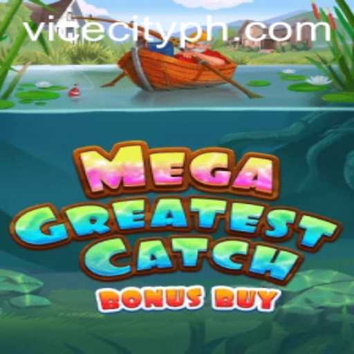 Explore the Thrills of MegaGreatestCatchBonusBuy: A Dive into the Ultimate Gaming Experience
